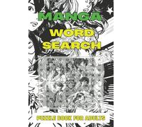 Manga Word Search Puzzle Book: Manga-Themed Word Searches with Easy-to-Read Print | Featuring Anime, Heroes, Adventures, and More | 6x9 inches, 50+ ... Perfect Gift for Otaku, Fans, and Collectors