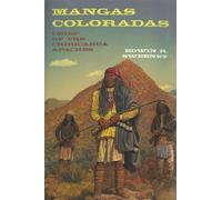Mangas Coloradas: Chief of the Chiricahua Apaches: 231 (The Civilization of the American Indian Series)