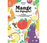 Mange Tes Légumes ! (ebook)