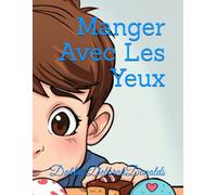 Manger Avec Les Yeux (MindShift Kids)