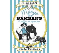 Mango & Bambang 3. El Problema Del Pequeño Tapir