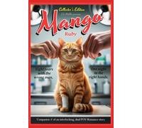 Mango - Ruby: Companion Book A of an interlocking, POV duel romance.