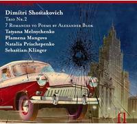 Mangova - Shostakovich: Trio No. 2; 7 Romances to Poems by Alexander Blok