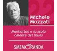 Manhattan e la scala calante del blues