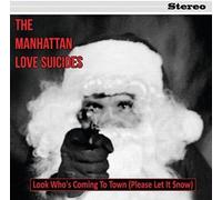 Manhattan Love Suicides, the - Look Who Is Coming to Town [Vinilo]