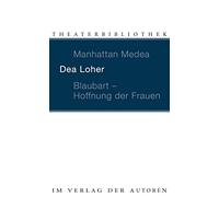 Manhattan Medea / Blaubart - Hoffnung Der Frauen: Zwei Stücke