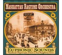 Manhattan Ragtime Orchestra - Euphonic Sounds