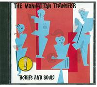 Manhattan Transfer,the - Bodies and Soul