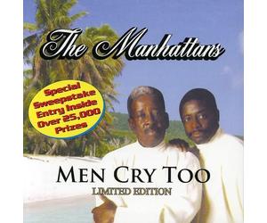 Manhattans - Men Cry Too