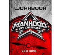 Manhood By Design Workbook