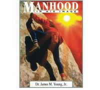 Manhood: In His Image