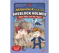 Manhwa für Kids: Sherlock Holmes (Band 2) - Dem Täter auf der Spur: Ab 9 Jahren