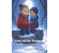 Mani and the Darkness: A Children's Introduction to Yule Celebrations (The Twelve Nights of Yule)