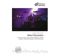 Mani Neumeier: Free jazz, Guru Guru, Dieter Moebius, Damo Suzuki, Harmonia (band), Irène Schweizer