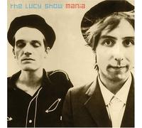 Mania by The Lucy Show (2005-05-03)