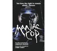 Maniac Cop: The Official Novelization: 1 (Echo On Novelizations)