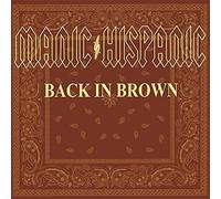 Manic Hispanic - Back In Brown [Vinilo]