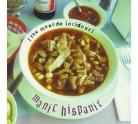 Manic Hispanic - Menudo Incident