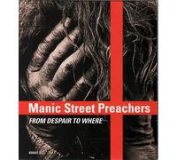 Manic Street Preachers - From Despair to Where