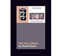Manic Street Preachers’ The Holy Bible: 137 (33 1/3)