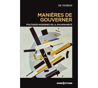 Manières de gouverner: Politiques modernes de la souveraineté