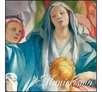 Manierismo. Ediz. italiana, inglese, spagnola e portoghese