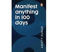 Manifest Anything in 100 Days: Manifestation & Law of Attraction Self-Help Book | 100-Day Challenge for Mindset, Abundance, Confidence & Goal Achievement