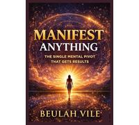 Manifest anything Laura Vance: The Single Mental Pivot That Gets Results