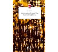 Manifest des Geistes / Das Bekenntnis (Teil 3). Life is a Story - story.one