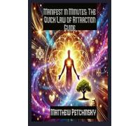 Manifest in Minutes: The Quick Law of Attraction Guide (Apophis Reality Shifters)