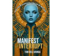 Manifest Interrupt: A Dystopian Cyberpunk Thriller