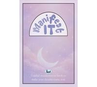 Manifest it: A Guided Journal for Clarity, Alignment, and Abundance