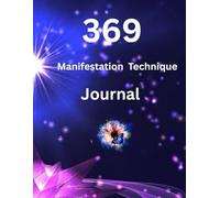 Manifest It with 369: A Guided Journal to Attract Love, Wealth & Abundance