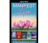 Manifest Love & Change (Healing & Manifesting)