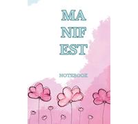 Manifest Notebook: 369 SEE IT. WRITE IT. | 100-Page Manifestation Journal to Visualize, Affirm & Attract Your Dream Life