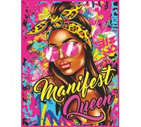 Manifest Queen: A Blank Journal for Queens Manifesting Abundance, Confidence, and Self-Love , 8.5 x 11 College Ruled , 120 Pages , Manifestation ... for Women , Affirmation & Gratitude Notebook