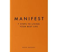Manifest: The Instant Sunday Times Bestselling 7-Step Manifestation Guide to Confidence, Success and Self-Worth