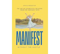Manifest Without the Hustle: The Art of Effortless Creation from the Monadic Veto