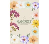 Manifest: Write your dreams as if they already happened.