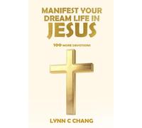Manifest Your Dream Life in Jesus
