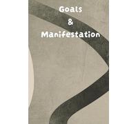 Manifest your goals and dreams: gratitude journal to make them come true: Manifestation and abundance notebook: 130 days of positive affirmations, exercises and attraction