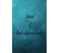 Manifest Your Ideal Income: Gratitude Journal to Make Your Dreams Come True: Manifestation and Abundance Workbook: 130 Days of Positive Affirmations and Financial Attraction Exercises