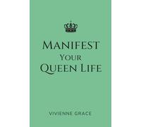 Manifest Your Queen Life