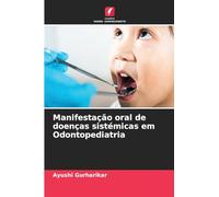 Manifestação oral de doenças sistémicas em Odontopediatria