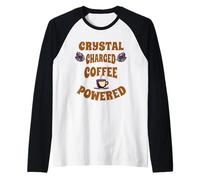 Manifestación Espiritual de mamá alimentada por café Cargado de Cristal Camiseta Manga Raglan