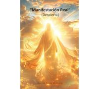 Manifestación Real: Despierta