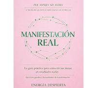 Manifestación Real: Diario Guiado de Manifestación para Mujeres, Aprende a Manifestar y Usar la Ley de Atracción para Atraer la Vida que Deseas (Ley de Atracción y Manifestación)
