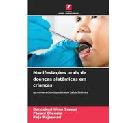 Manifestações orais de doenças sistêmicas em crianças: Aproximar a Odontopediatria da Saúde Sistémica