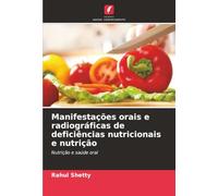 Manifestações orais e radiográficas de deficiências nutricionais e nutrição: Nutrição e saúde oral