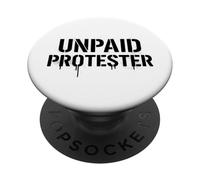 Manifestante no remunerado Activista Político Inmigración Protesta Gratis PopSockets PopGrip Adhesivo
